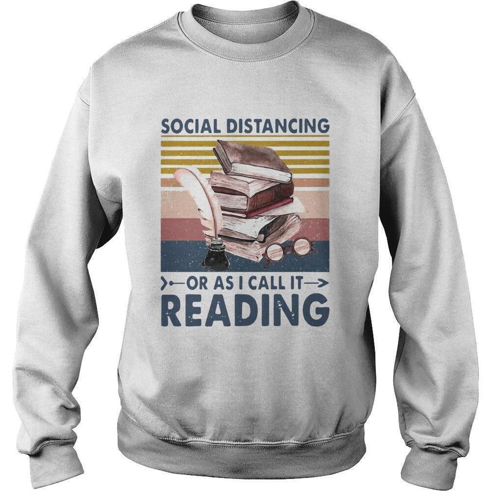 Social Distancing Or As I Call It ReadingRetro Sweatshirt